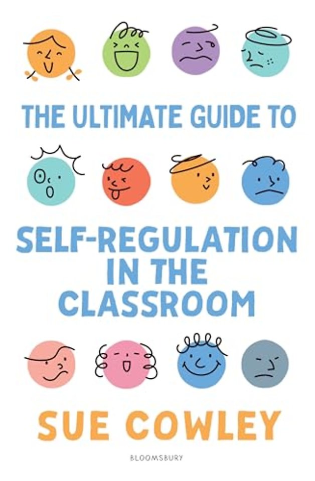The Ultimate Guide to Self-Regulation in the Classroom