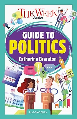 The Week Junior Guide to Politics