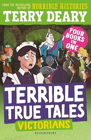 Terrible True Tales: Victorians