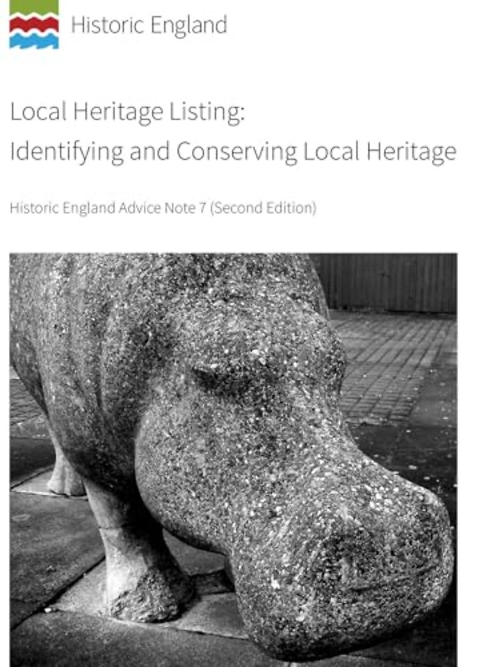 Local Heritage Listing: Identifying and Conservi – Historic England Advice Note 7 (Second Edition)