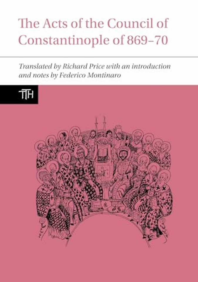 The Acts of the Council of Constantinople of 869-70