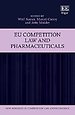 EU Competition Law and Pharmaceuticals