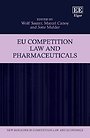EU Competition Law and Pharmaceuticals EU Competition Law and Pharmaceuticals