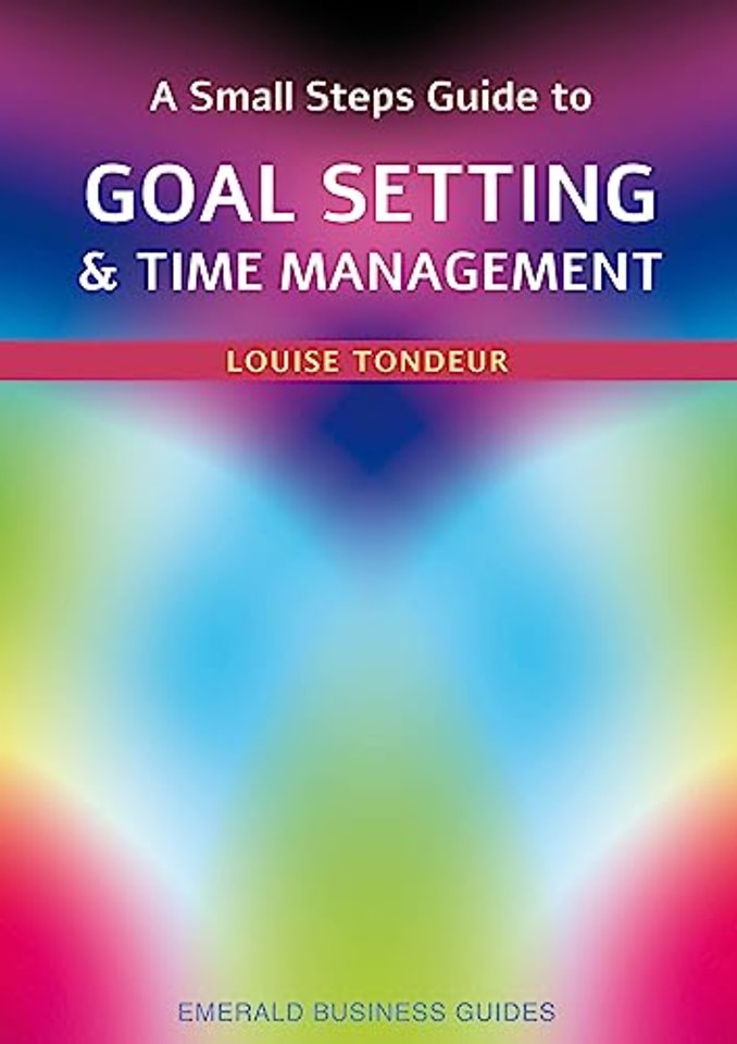 A Small Steps Guide to Time Management and Goal Setting