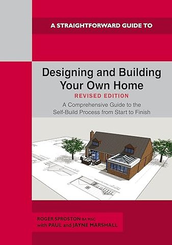 Designing and Building Your Own Home - Revised Edition 2024