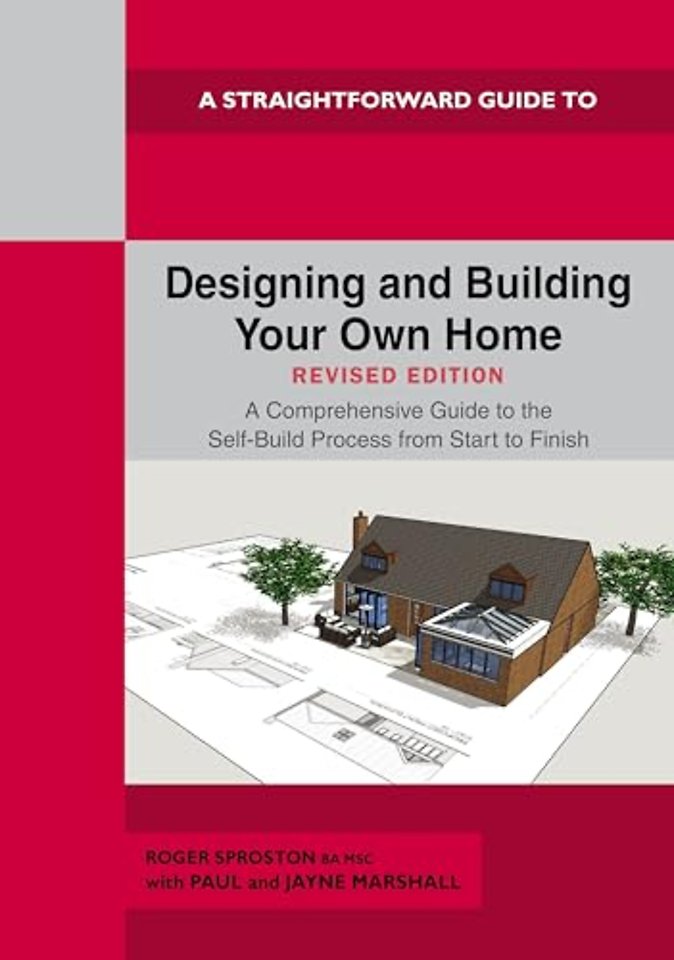 Designing and Building Your Own Home - Revised Edition 2024