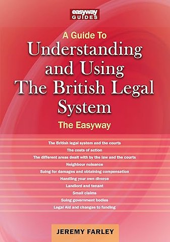 Understanding and Using the British Legal System