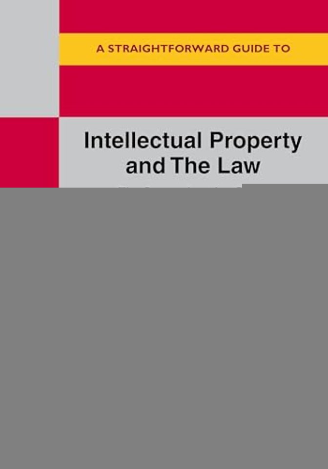 A Straightforward Guide to Intellectual Property and The Law