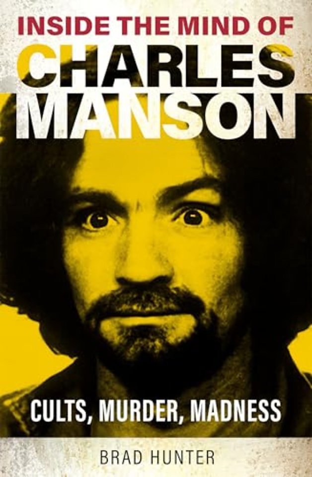 Inside the Mind of Charles Manson
