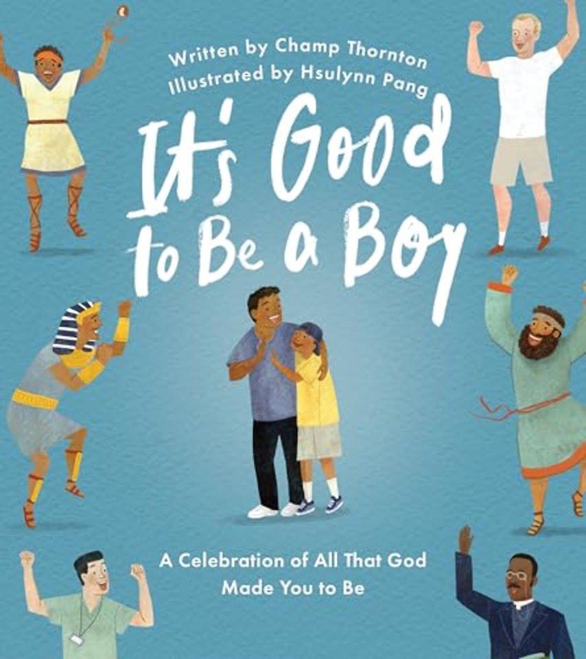 It's Good to Be a Boy
