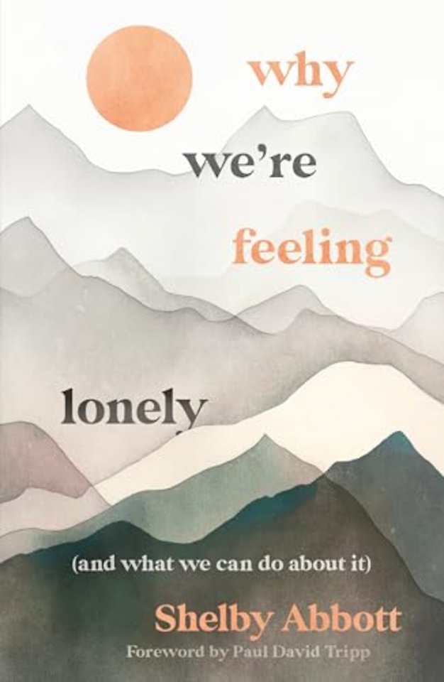 Why We’re Feeling Lonely (and What We Can Do About It)