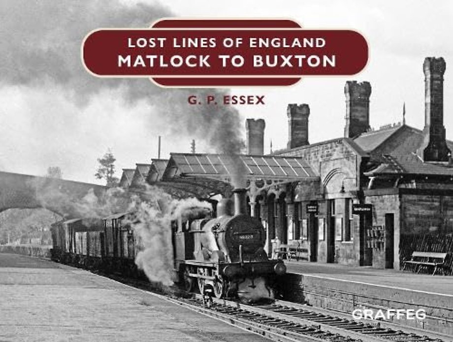 Lost Lines of England: Matlock to Buxton