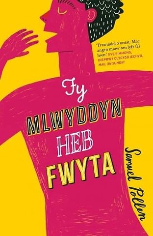 Darllen yn Well: Fy Mlwyddyn heb Fwyta