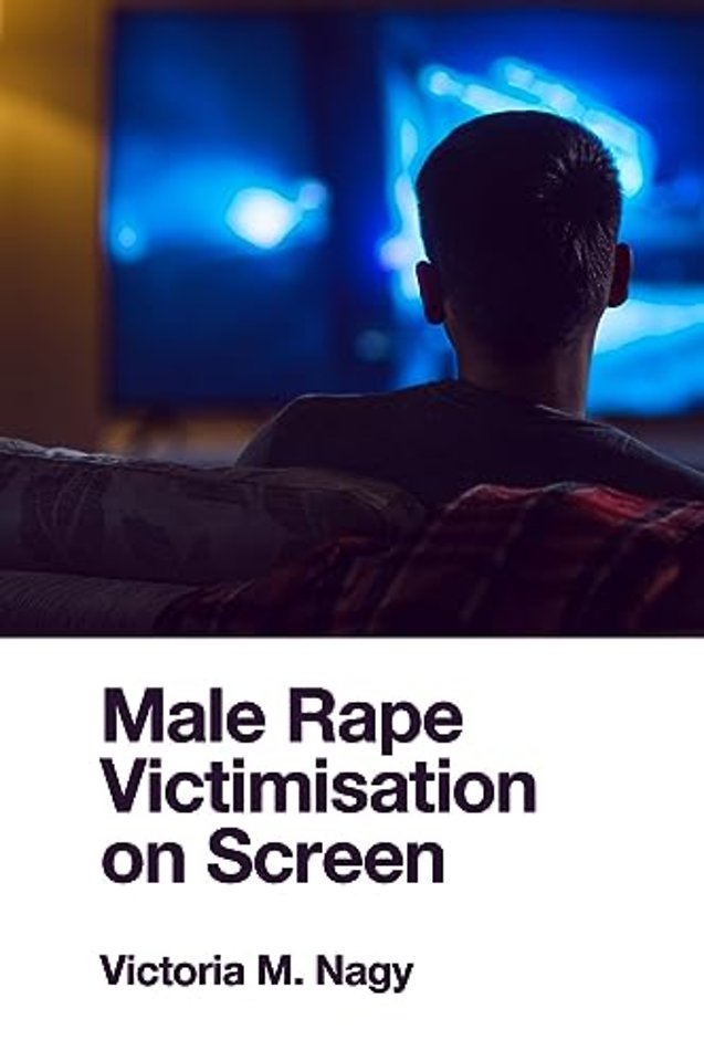 Male Rape Victimisation on Screen