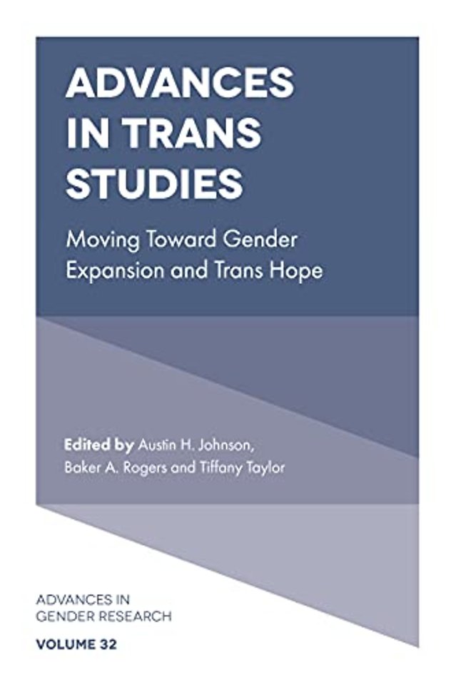 Advances in Trans Studies – Moving Toward Gender Expansion and Trans Hope