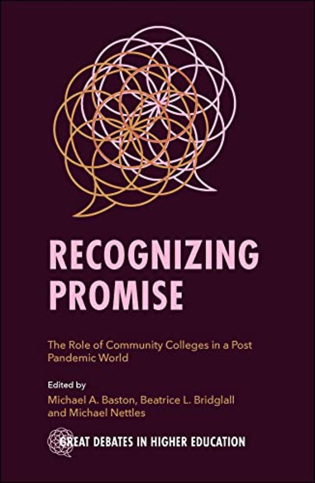 Recognizing Promise – The Role of Community Colleges in a Post Pandemic World