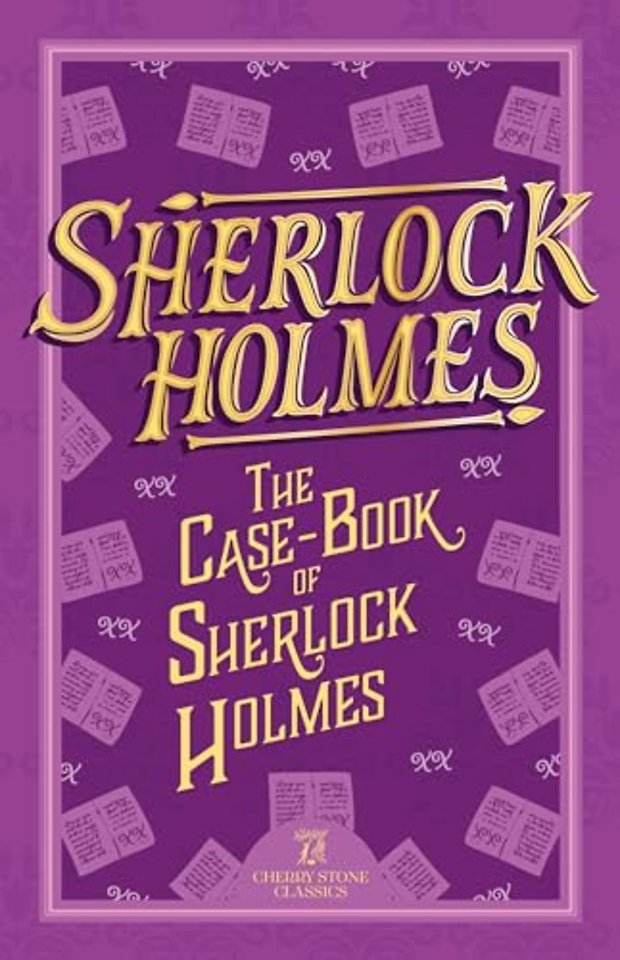 Sherlock Holmes: The Case-Book of Sherlock Holmes