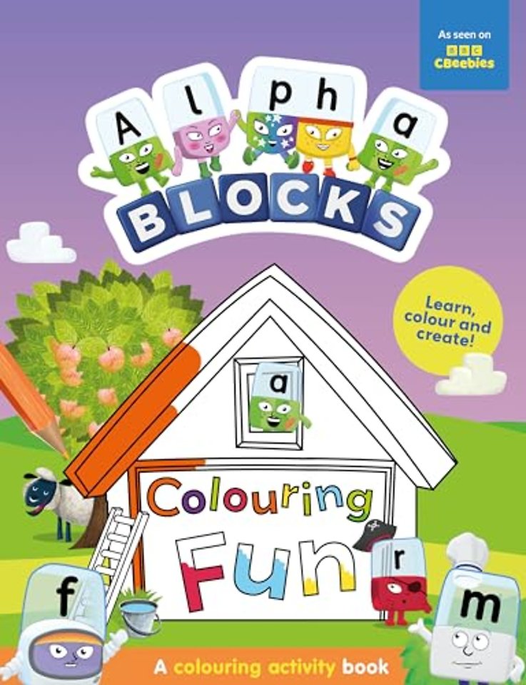 Alphablocks Colouring Fun: A Colouring Activity Book