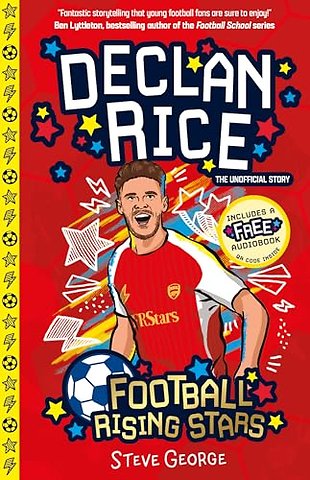 Football Rising Stars: Declan Rice