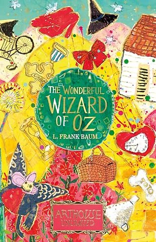 The Wonderful Wizard of Oz: ARTHOUSE Unlimited Special Edition