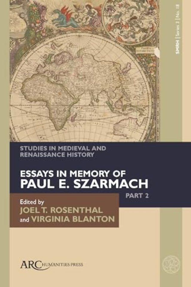 Studies in Medieval and Renaissance History, series 3, volume 7 Essays in Memory of Paul E. Szarmach, part 2