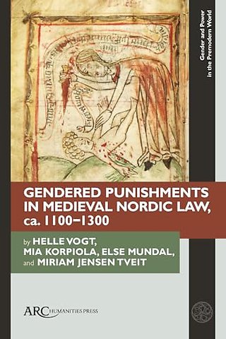 Gendered Punishments in Medieval Nordic Law, ca. 1100–1300
