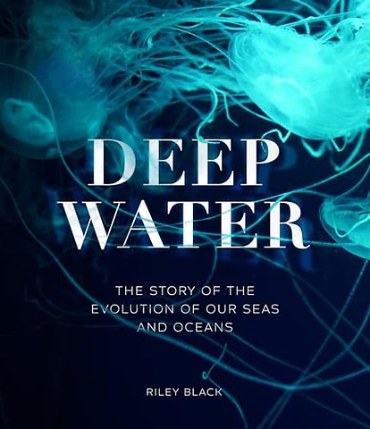 Deep Water