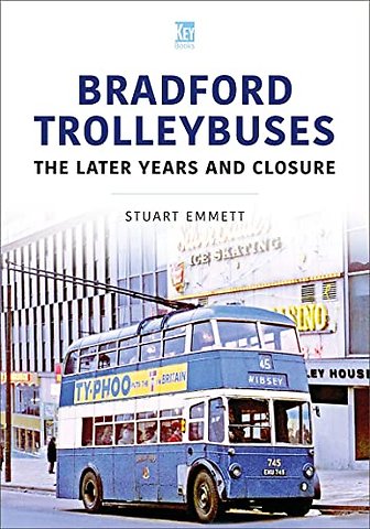 Bradford Trolleybuses: The Later Years and Closure