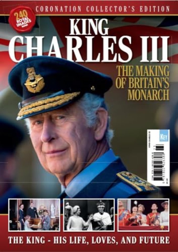 King Charles III: The Making of Britain's Monarch