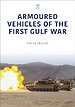 Armoured Vehicles of the Gulf War