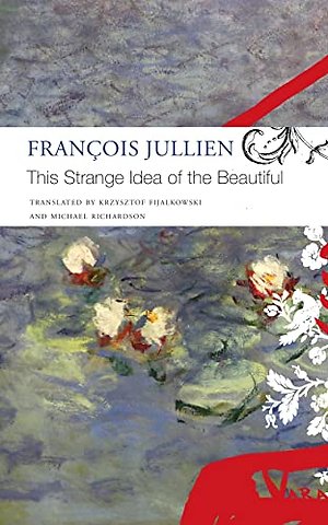 This Strange Idea of the Beautiful