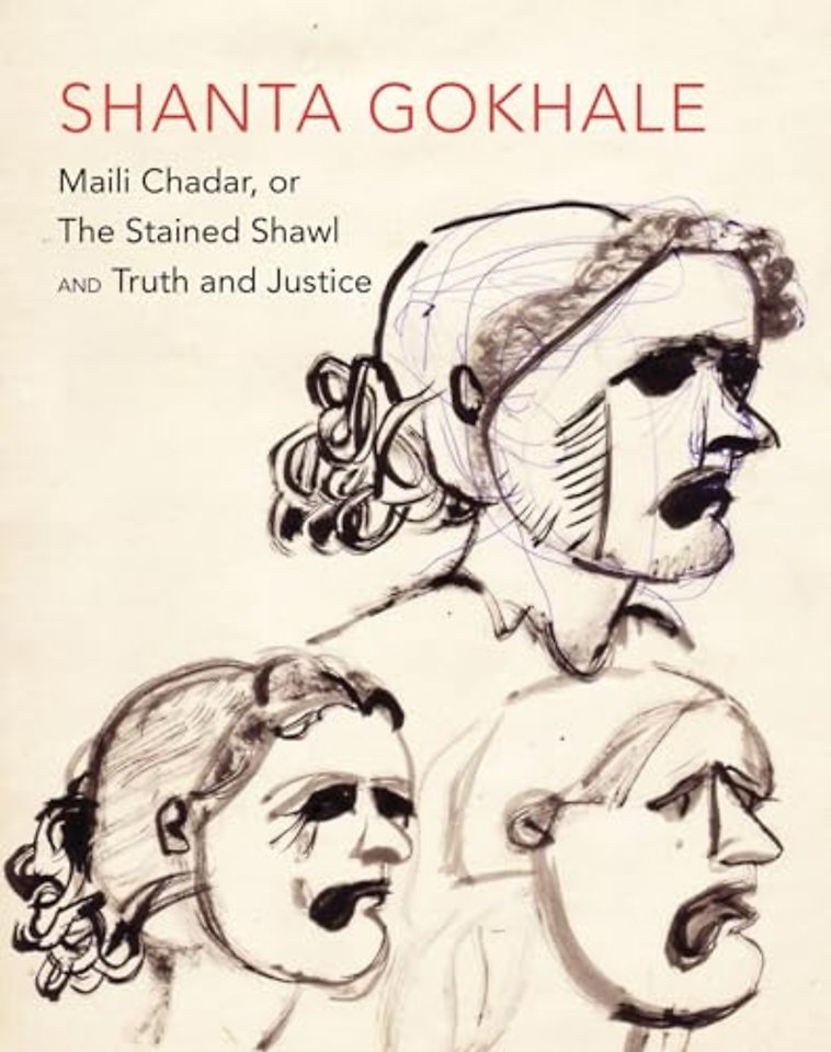 "Maili Chadar, or The Stained Shawl" and "Truth and Justice"