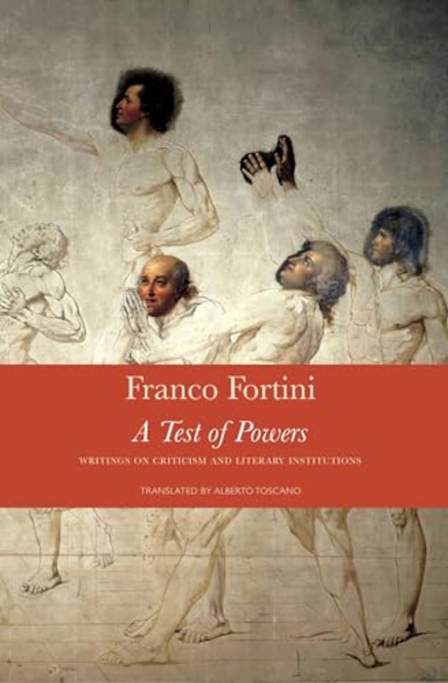 A Test of Powers – Writings on Criticism and Literary Institutions