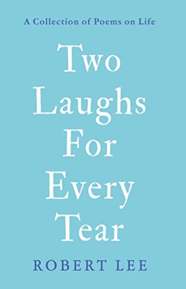 Two Laughs For Every Tear