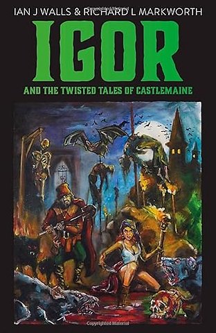 Igor and the Twisted Tales of Castlemaine