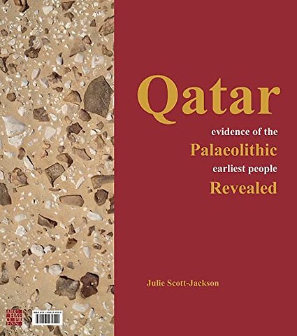 Qatar: Evidence of the Palaeolithic Earliest People Revealed