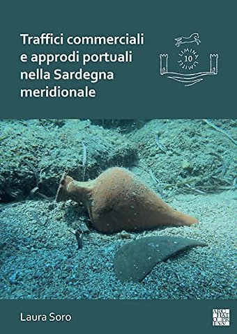 Traffici commerciali e approdi portuali nella Sardegna meridionale