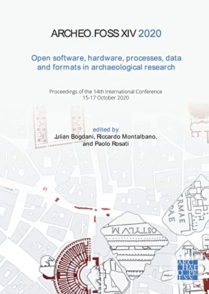 ArcheoFOSS XIV 2020: Open Software, Hardware, Processes, Data and Formats in Archaeological Research