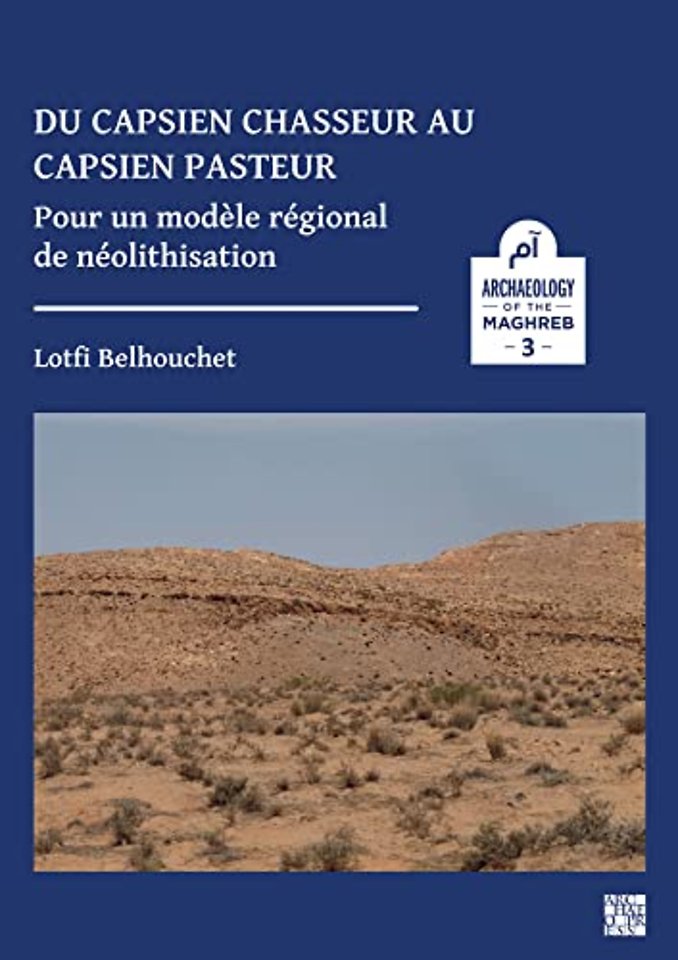 Du capsien chasseur au capsien pasteur