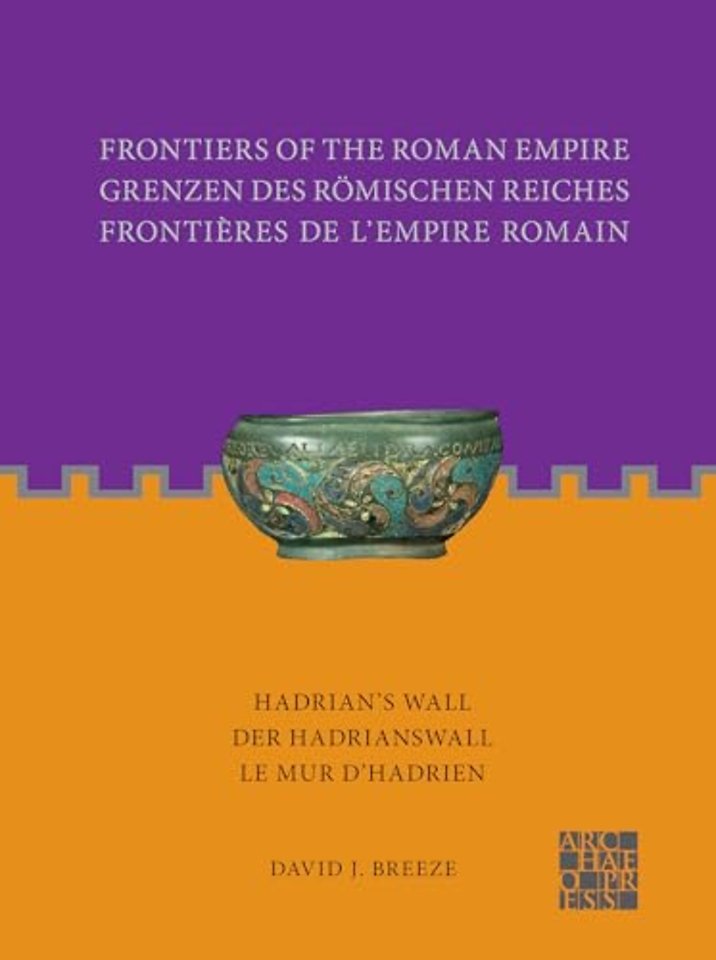 Frontiers of the Roman Empire: Hadrian's Wall