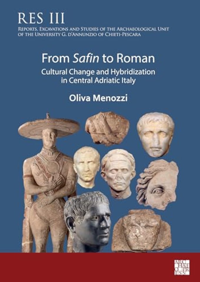From Safin to Roman: Cultural Change and Hybridization in Central Adriatic Italy