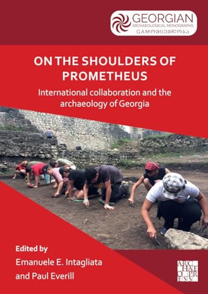 On the Shoulders of Prometheus: International Collaboration and the Archaeology of Georgia