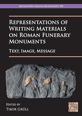 Representations of Writing Materials on Roman Funerary Monuments