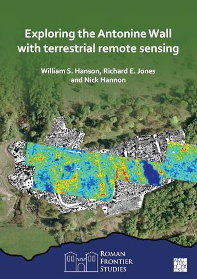 Exploring the Antonine Wall with Terrestrial Remote Sensing