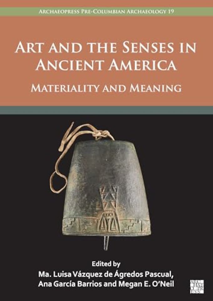 Art and the Senses in Ancient America
