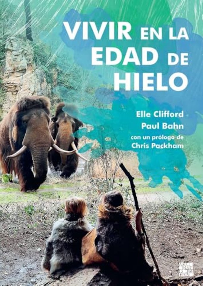 Vivir en la Edad de Hielo