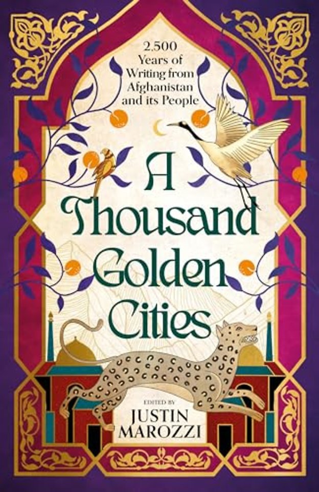 A Thousand Golden Cities: 2,500 Years of Writing from Afghanistan and its People