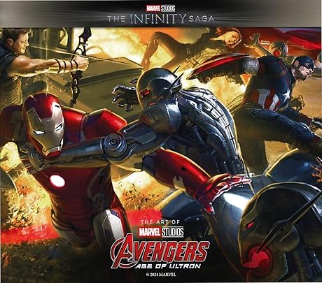 Marvel Studios' The Infinity Saga - Avengers: Age of Ultron: The Art of the Movie