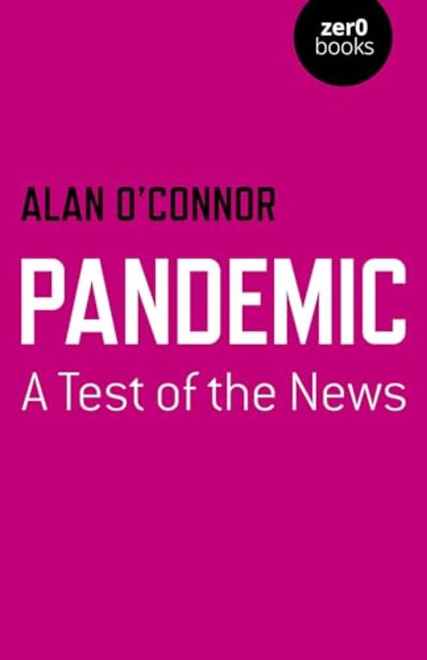 Pandemic: A Test of the News