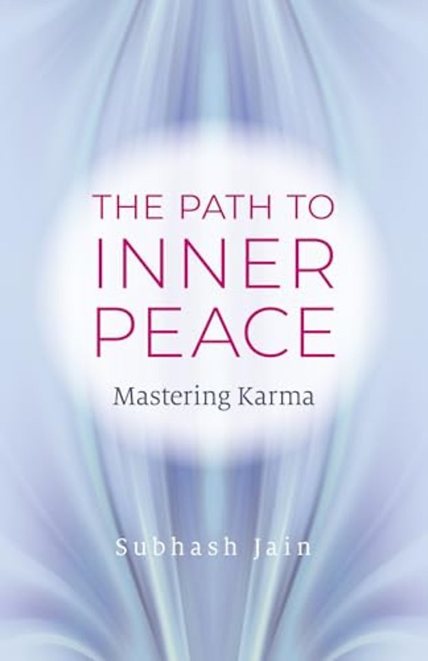 Path to Inner Peace, The – Mastering Karma